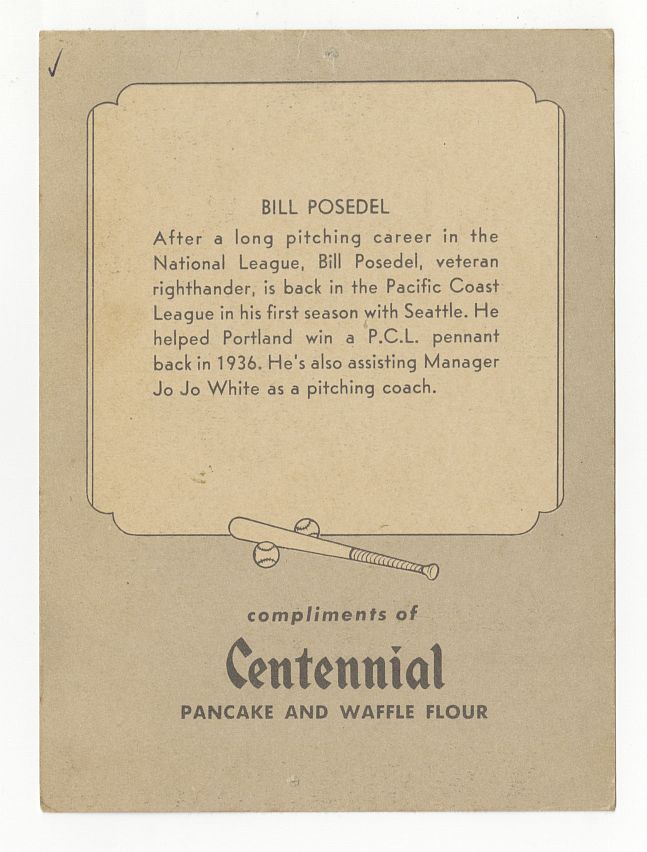 1947 CENTENNIAL FLOUR SEATTLE RAINIERS BILL POSEDEL Signed AUTO PCL Baseball Card