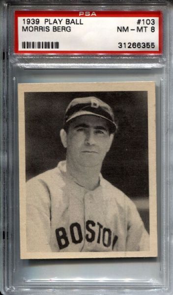 1939 Play Ball Morris Moe Berg #103 PSA 8 NR MT - MT Low Pop Baseball Spy