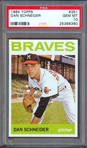 1964 TOPPS #351 DAN SCHNEIDER BRAVES PSA 10 GEM MT