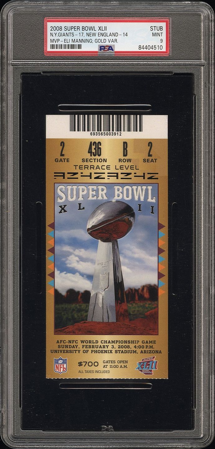 2008 Super Bowl XLII 42 Ticket Stub NY Giants 17 Patriots 14 Gold Eli Manning MVP PSA 9