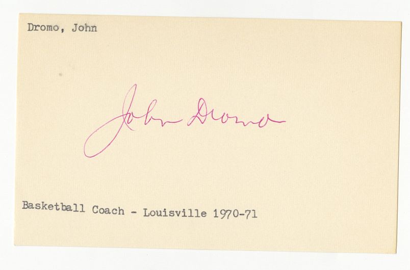 John Dromo University of Louisville Head Basketball Coach Signed AUTO 3x5 index card (D. 1992)